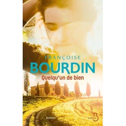 QUELQU UN DE BIEN Auteur(s): BOURDIN FRANCOISE