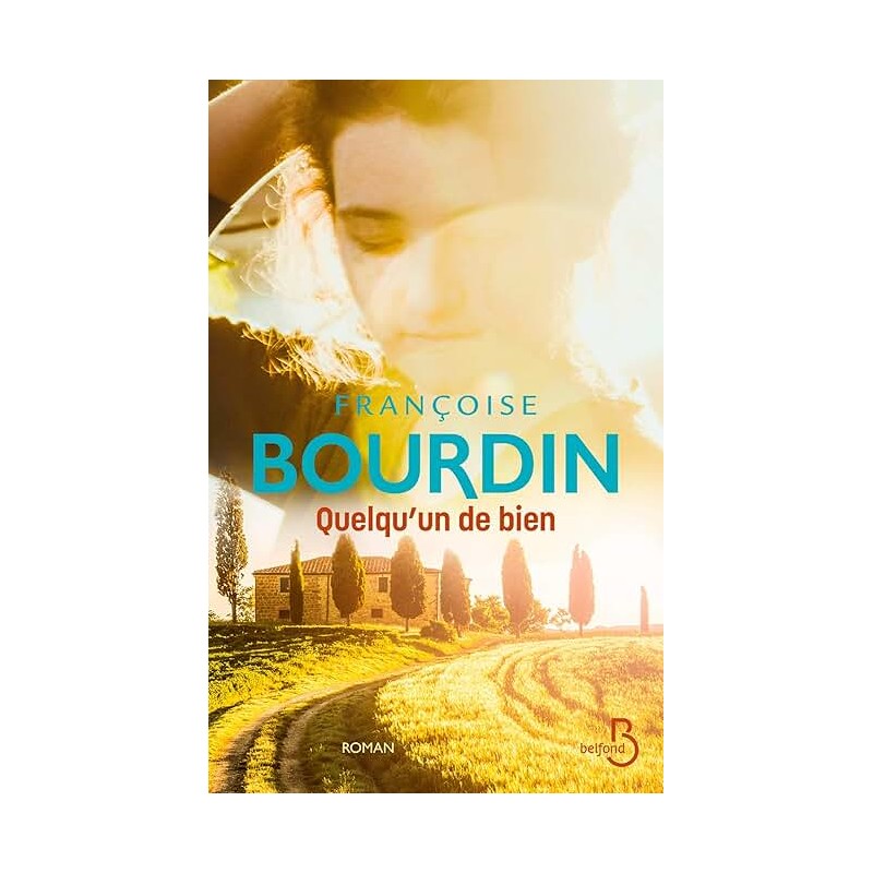 QUELQU UN DE BIEN Auteur(s): BOURDIN FRANCOISE