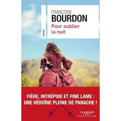 POUR OUBLIER LA NUIT Auteur(s): BOURDON FRANCOISE