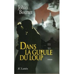 DANS LA GUEULE DU LOUP Auteur(s): BOURRET JOHAN