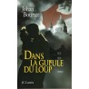 DANS LA GUEULE DU LOUP Auteur(s): BOURRET JOHAN