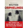 ORPHELINES Auteur(s): BOUYSSE FRANCK