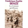 LES LIAISONS PERILLEUSES Auteur(s): BRAIZE FREDERIQUE SOPHIE