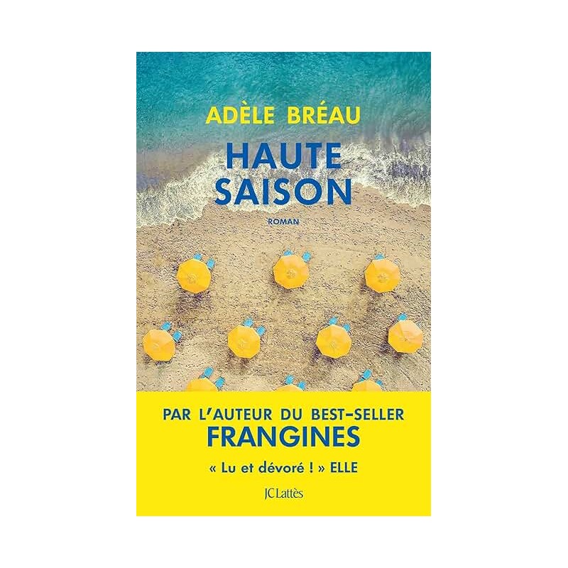 HAUTE SAISON Auteur(s): BREAU ADELE