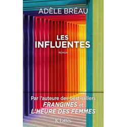 LES INFLUENTES Auteur(s): BREAU ADELE