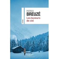 LES BUVEURS DE CIEL Auteur(s): BREUZE PATRICK
