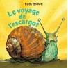 LE VOYAGE D EL ESCARGOT Auteur(s): BROWN RUTH