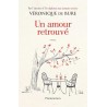 UN AMOUR RETROUVE Auteur(s): BURE VERONIQUE DE