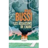 LES ASSASSINS DE L AUBE Auteur(s): BUSSI MICHEL
