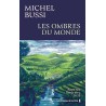 LES OMBRES DU MONDE (NouveautÃ©) Auteur(s): BUSSI MICHEL