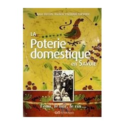 LA POTERIE DOMESTIQUE EN SAVOIE Auteur(s): BUTTIN ANNE
