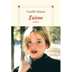 J AIME Auteur(s): CAMILLE YOLAINE