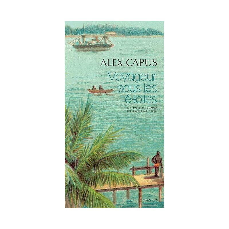 VOYAGEUR SOUS LES ETOILES Auteur(s): CAPUS ALEX