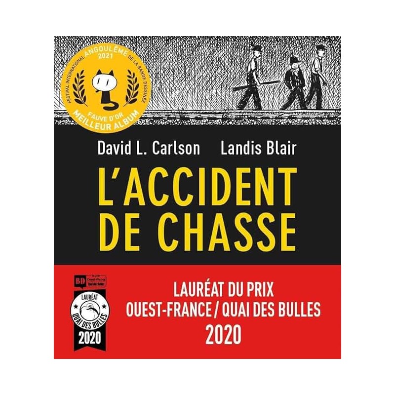 L ACCIDENT DE CHASSE Auteur(s): CARLSON DAVID