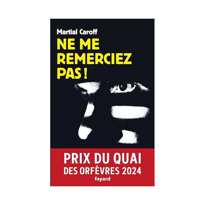 NE ME REMERCIEZ PAS Auteur(s): CAROFF MARTIAL