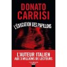 L EDUCATION DES PAPILLONS Auteur(s): CARRISI DONATO