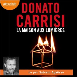 LA MAISON AUX LUMIERES Auteur(s): CARRISI DONATO