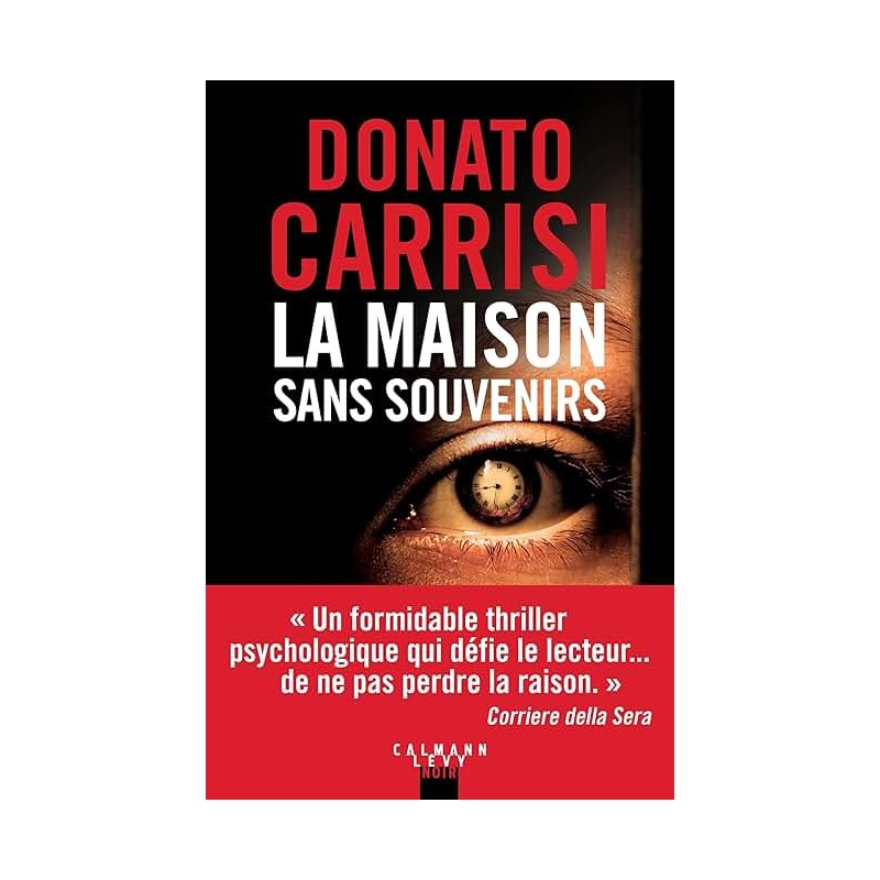 LA MAISON SANS SOUVENIRS Auteur(s): CARRISI DONATO