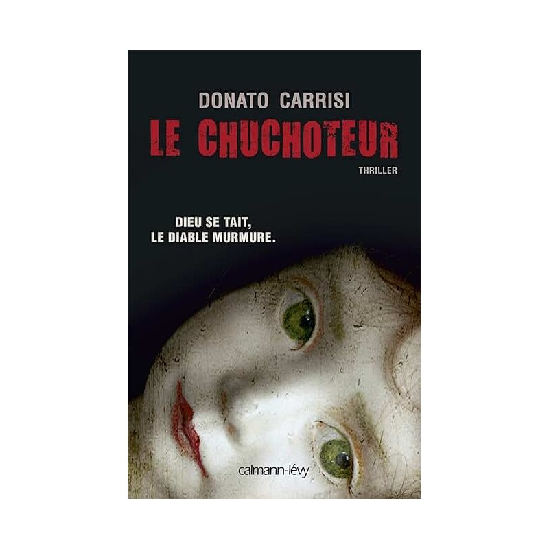 LE CHUCHOTEUR Auteur(s): CARRISI DONATO