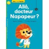 ALLO DOCTEUR NAPAPEUR Auteur(s): CATHALA AGNES