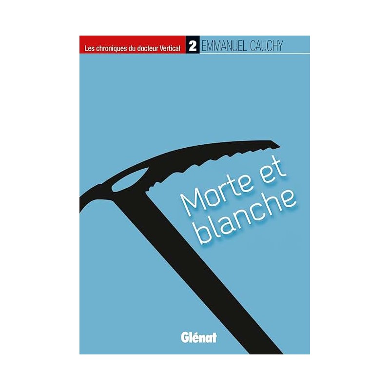 MORTE ET BLANCHE Auteur(s): CAUCHY EMMANUEL