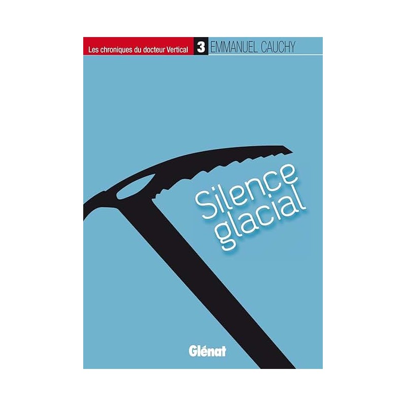 SILENCE GLACIAL Auteur(s): CAUCHY EMMANUEL