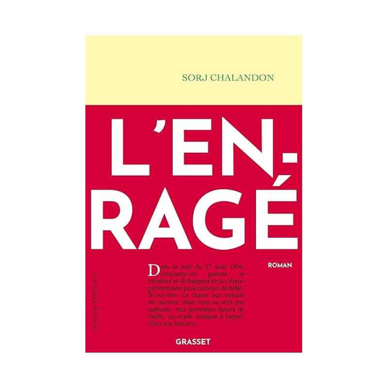L ENRAGE Auteur(s): CHALANDON SORJ