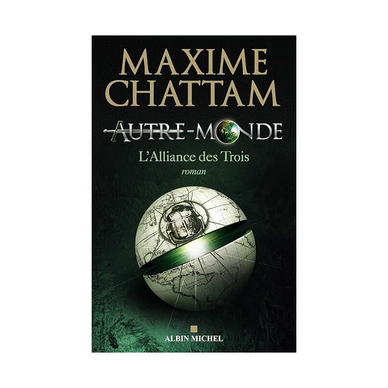 AUTRE MONDE T 1 CYCLE 1 L ALLIANCE DES TROIS Auteur(s): CHATTAM MAXIME