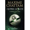 AUTRE MONDE T 1 CYCLE 1 L ALLIANCE DES TROIS Auteur(s): CHATTAM MAXIME
