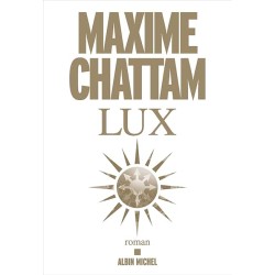 LUX Auteur(s): CHATTAM MAXIME