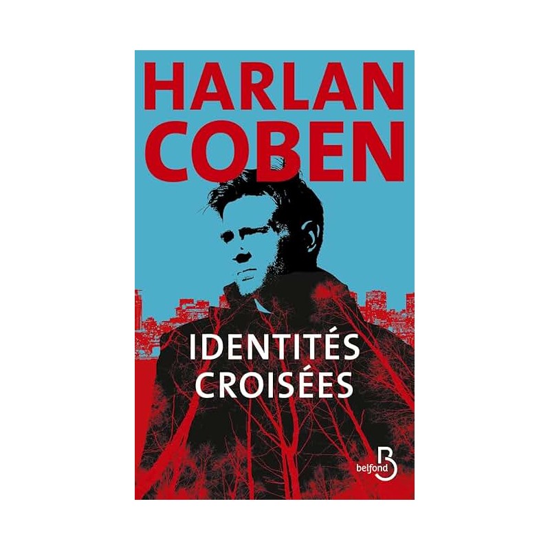 IDENTITEES CROISEES Auteur(s): COBEN HARLAN