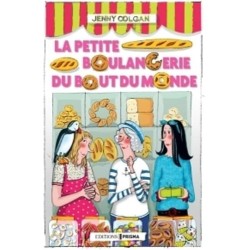 LA PETITE BOULANGERIE DU BOUT DU MONDE T1 Auteur(s): COLGAN JENNY