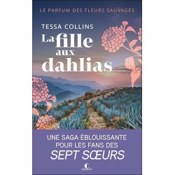 LA FILLE AUX DAHLIAS Auteur(s): COLLINS TESSA