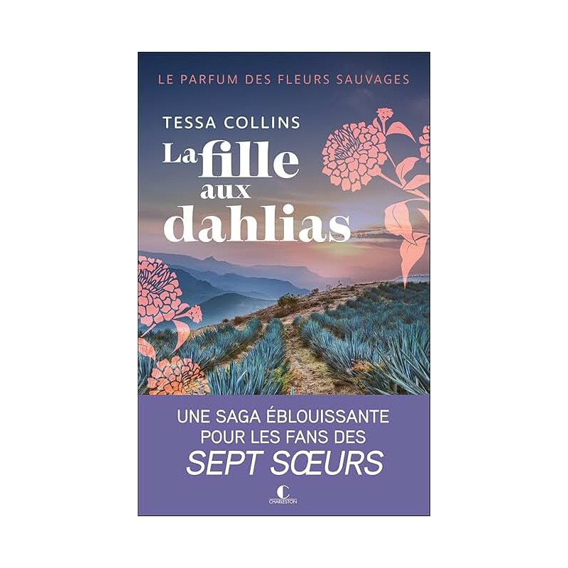 LA FILLE AUX DAHLIAS Auteur(s): COLLINS TESSA