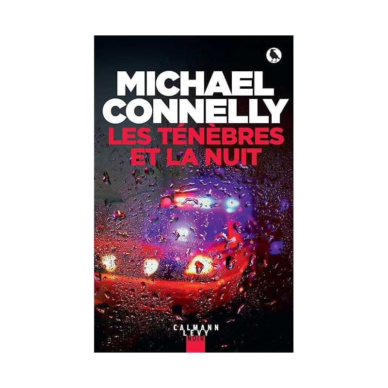 LES TENEBRES DE LA NUIT Auteur(s): CONNELLY MICHAEL
