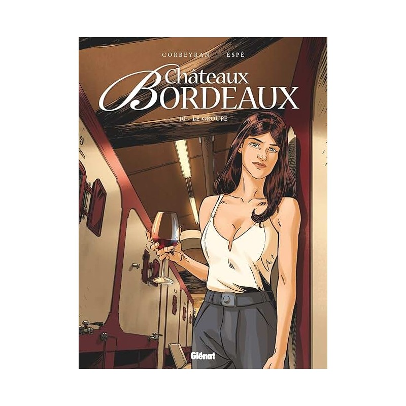 CHATEAUX BORDEAUX T 13 BORDEAUX BASHING Auteur(s): CORBEYRAN