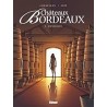 CHATEAUX BORDEAUX T 2 L OENOLOGUE Auteur(s): CORBEYRAN