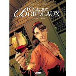 CHATEAUX BORDEAUX T 4 LES MILLESIMES Auteur(s): CORBEYRAN