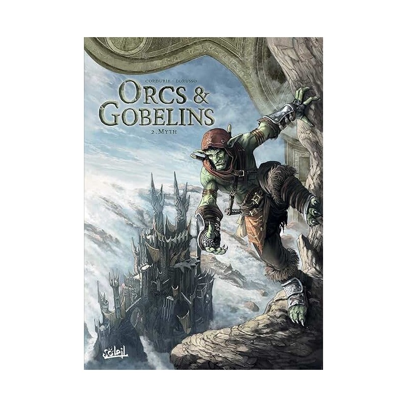 ORCS ET GOBELINS T 2 MYTH Auteur(s): CORDURIER