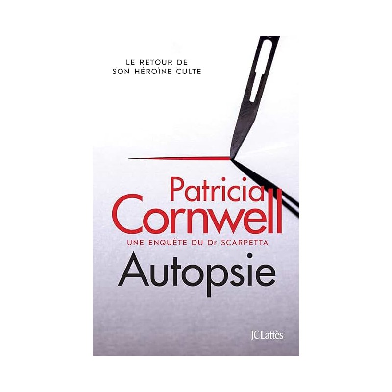 AUTOPSIE Auteur(s): CORNWELL PATRICIA