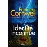 IDENTITE INCONNUE Auteur(s): CORNWELL PATRICIA
