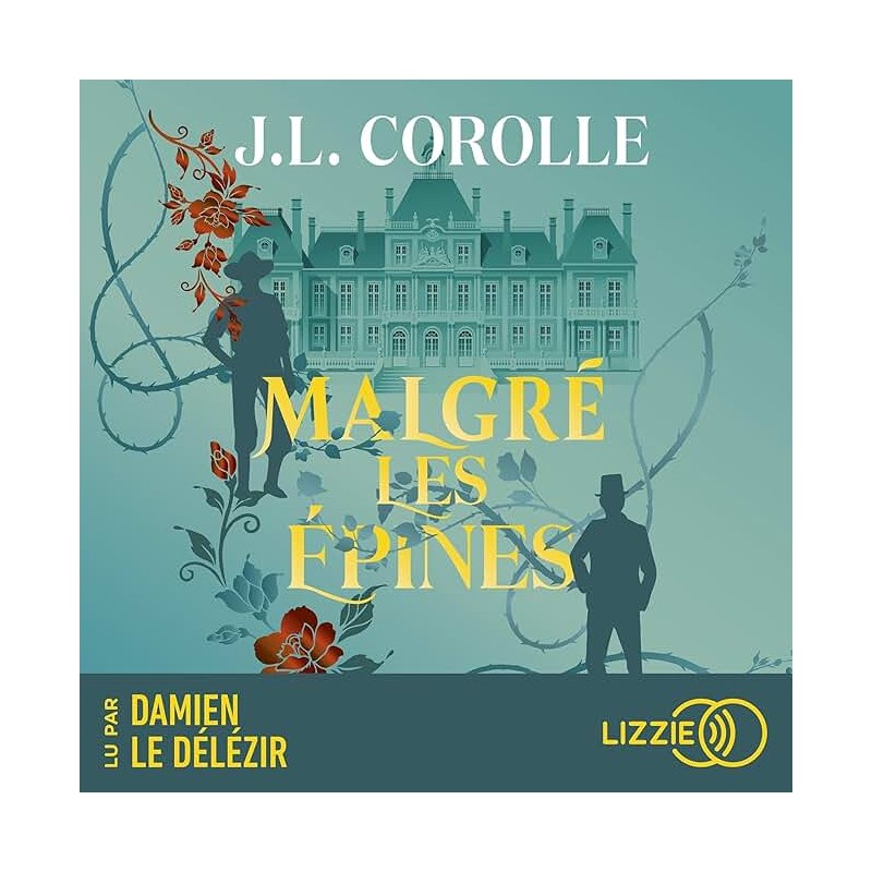 MALGRE LES EPINES Auteur(s): COROLLE J L