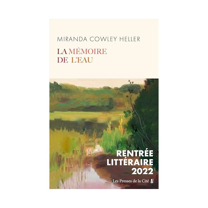 LA MEMOIRE DE L EAU Auteur(s): COWLEY HELLER MIRANDA