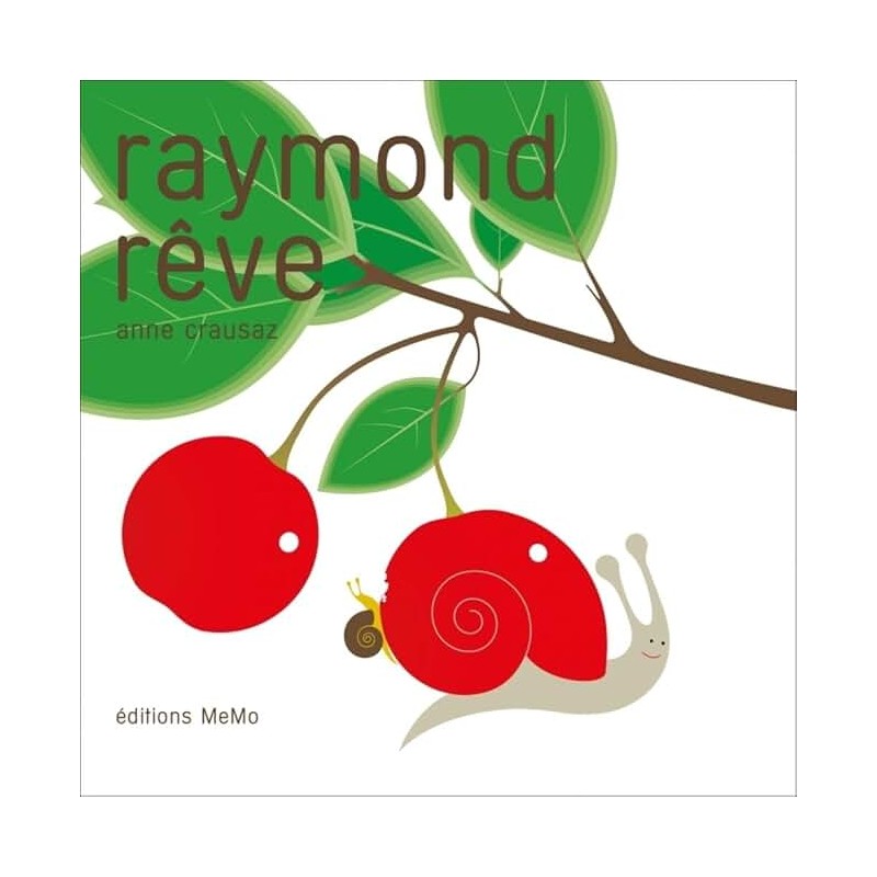 RAYMOND REVE Auteur(s): CRAUSAZ ANNE