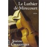 LE LUTHIER DE MIRECOURT Auteur(s): CRESSANGES JEANNE
