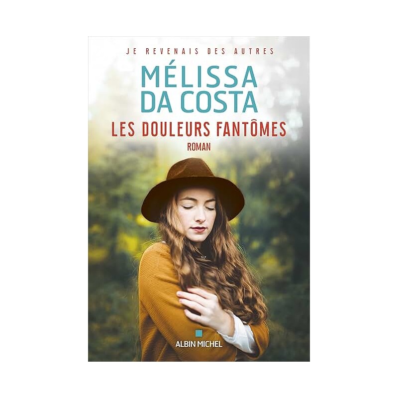LES DOULEURS FANTOMES T 2 Auteur(s): DA COSTA MELISSA