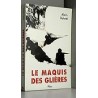 LE MAQUIS DES GLIERES Auteur(s): DALOTEL ALAIN