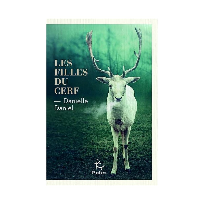 LES FILLES DU CERF Auteur(s): DANIEL DANIELLE