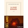 LA NUIT RAVAGEE Auteur(s): DEL AMO JEAN BAPTISTE