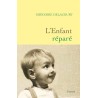 L ENFANT REPARE Auteur(s): DELACOURT GREGOIRE